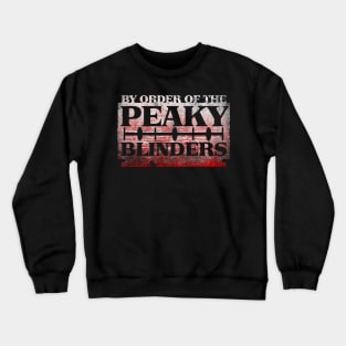 By Order of the Peaky Blinders Crewneck Sweatshirt